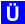 Ü